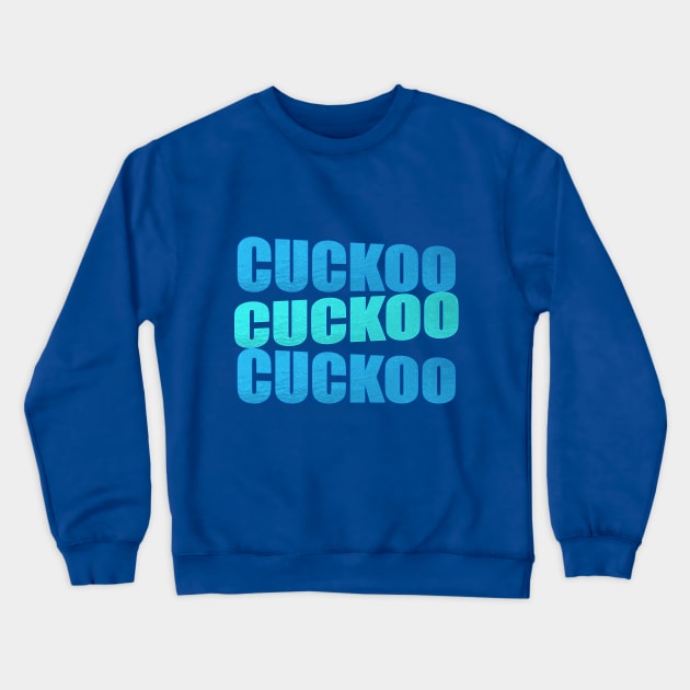 cuckoo Crewneck Sweatshirt by Beta Volantis